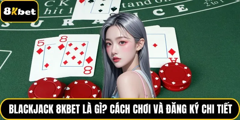Blackjack 8KBET