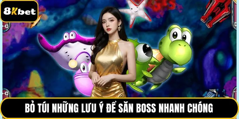 Bỏ túi những lưu ý để săn boss nhanh chóng