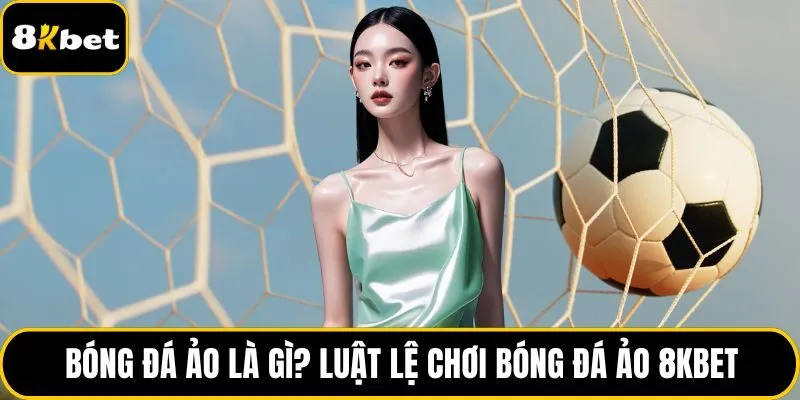 Bóng đá ảo là gì