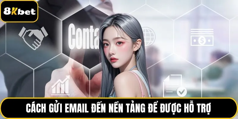 Cách gửi email đến nền tảng để được hỗ trợ