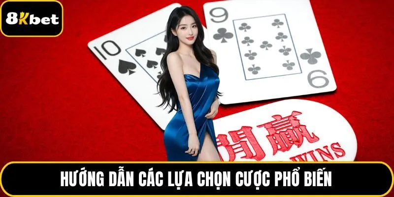 Hướng dẫn các lựa chọn cược phổ biến