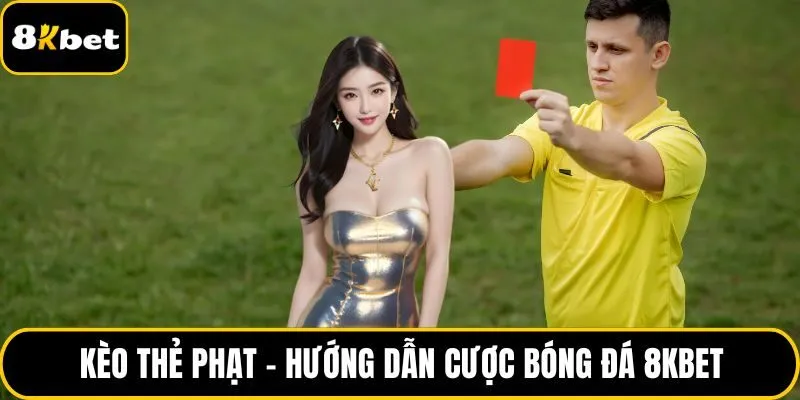 Kèo thẻ phạt