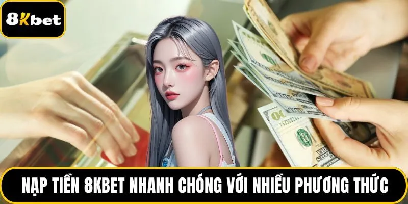 Nạp tiền 8BKET
