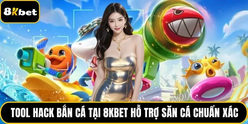 Tool hack bắn cá